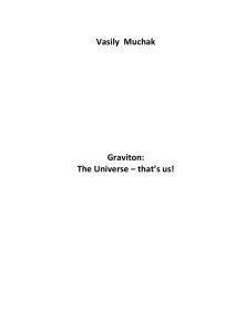 Vasily Muchak Graviton: The Universe – that's us!