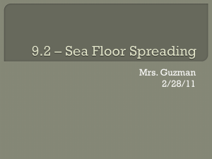 9.2 – Sea Floor Spreading