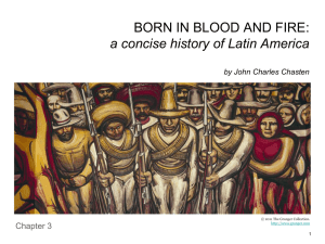 BORN IN BLOOD AND FIRE: a concise history of Latin America by