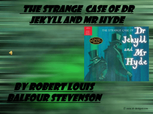 Strange case of Dr Jekyll and Mr Hyde