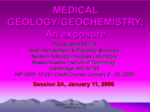 MEDICAL GEOLOGY/GEOCHEMISTRY: An exposure