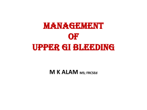 MANAGEMENT OF UPPER GI BLEEDING