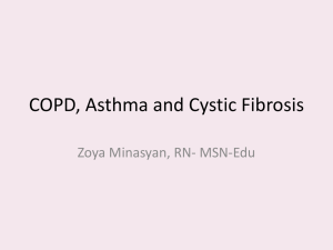COPD, Asthma and Cystic Fibrosis