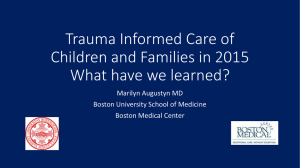 Trauma Informed Care of Children and Families in 2015: What have