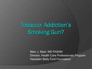 Tobacco: Addiction's Smoking Gun?