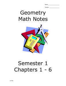 Name: Teacher: Geometry Math Notes Semester 1 Chapters 1