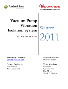 Vacuum Pump Vibration Isolation System * Progress Report