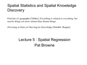 Spatial Statistics and Spatial Knowledge Discovery