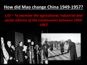 1957? -...How did Mao change China 1949-1957?