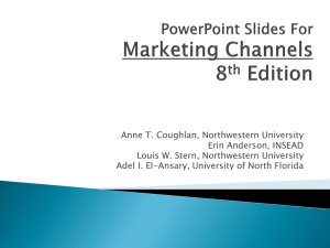 PowerPoint Slides to Accompany Marketing Channels, 7th Edition
