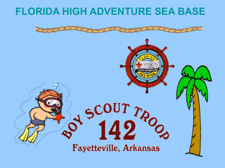 Florida High Adventure Sea Base   010198950 1 Bcc7892f925b86e062627a80ece7df9c 768x994 