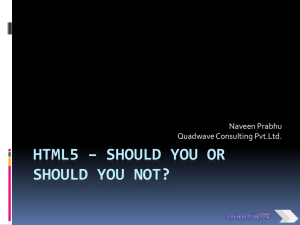 HTML5 * Should you or Should you not?