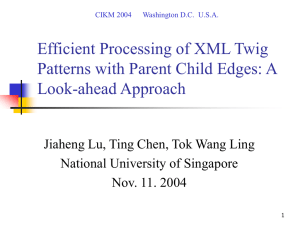 Efficient Processing of XML Twig Patterns with Parent Child Edges