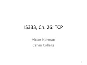 IS333 Chapter 26: TCP - Calvin College