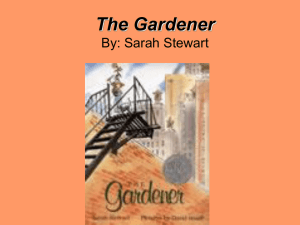 The Gardener By: Sarah Stewart