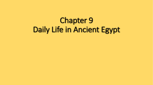 Chapter 9 Daily Life in Ancient Egypt How did social class affect