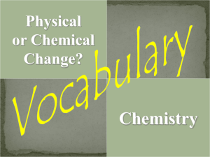 Chemical/Physical Changes