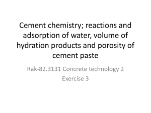Cement chemistry, reactions and adsorption of water, volume of