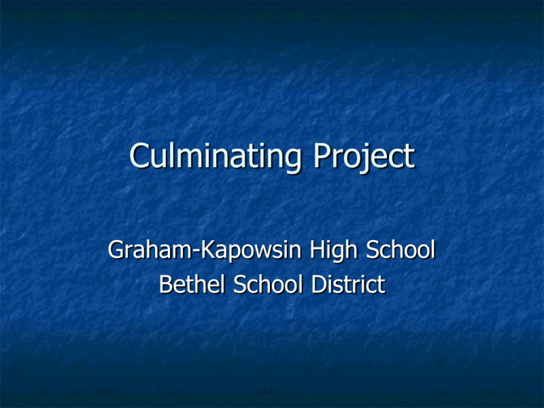 Culminating Project Bethel School District