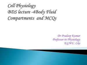 Cell Physiology BDS lecture -4Body Fluid Compartments and MCQs