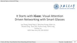 Visual Attention Driven Networking with Smart Glasses, acm 2014