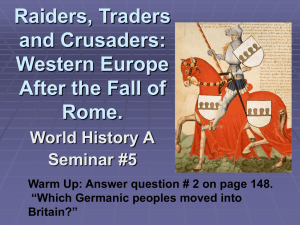 Raiders, Traders and Crusaders: Western