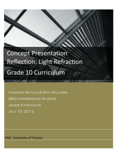 E2.3 use an inquiry process to investigate the refraction of light as it