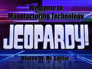 Welcome to Manufacturing Technology