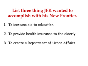 List three thing JFK wanted to accomplish with his New Frontier.
