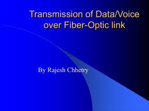 Transmission of Data/Voice over Fiber-Optic link