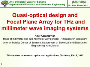 Quasi-optical design and Focal Plane Array for THz and millimeter