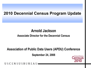 2010 Census Preparations - APDU: The Association of Public Data