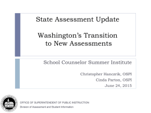 WA Assessment Summer Update - Office of Superintendent of Public