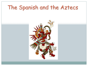 The Spanish and the Aztecs