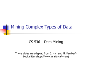 Mining Time-series, sequence, text databases, and the Web
