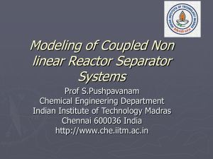 Modeling of Coupled Non linear Reactor Separator Systems