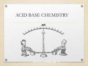ACID BASE CHEMISTRY
