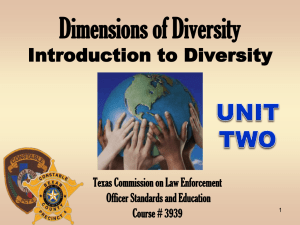 Cultural Diversity TCLEOSE 3939 - UNIT TWO Participant Handout