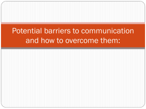 Potential barriers to communication and how to overcome them: