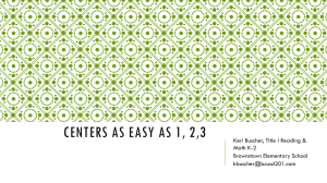 Centers as Easy as 1, 2,3
