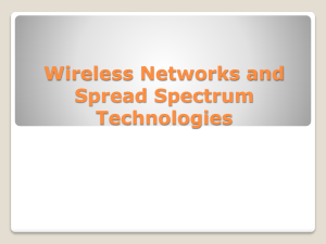 Ch 6: Wireless Networks and Spread Spectrum Technologies
