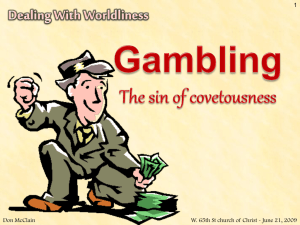 Gambling – Worldliness or Godliness?