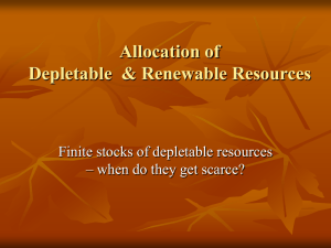 Allocation of Depletable& Renewable Resources