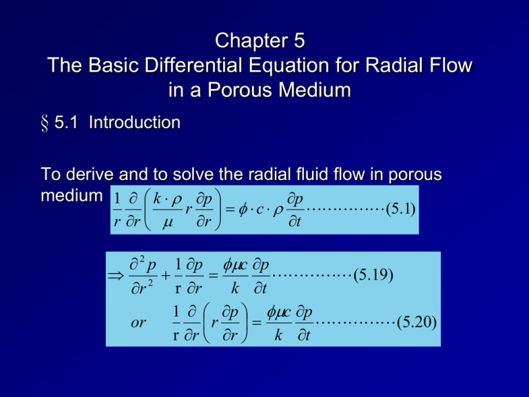 Chapter 5 The Basic Differential Equation For Radial Flow In A