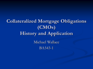 Collateralized Mortgage Obligations (CMOs) History and Application