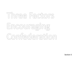 Section 5: Causes of Confederation Introductory PowerPoint (PPT)