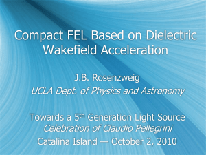 E-169: Wakefield Acceleration in Dielectric Structures A proposal for