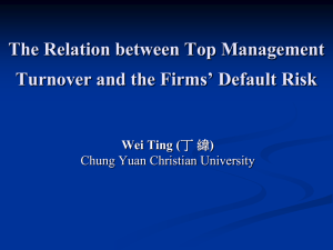 The Relation between Top Management Turnover and the Firms