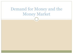 Demand for Money & the Money Market