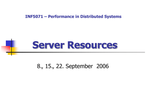 INF5071 – Performance in Distributed Systems